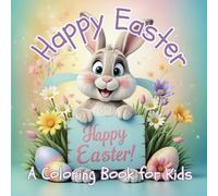 Happy Easter: A Coloring Book for Kids
