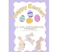 Happy Easter!: A Coloring Book for kids ages 3-7