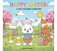 HAPPY EASTER: A Cute Colouring Adventure
