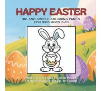 HAPPY EASTER: Big and Simple Coloring Pages for Kids ages 3-10