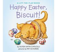 Happy Easter, Biscuit!: A Lift-the-Flap Book: An Easter And Springtime Book For Kids