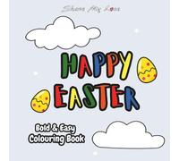 Happy Easter Bold & Easy Colouring Book