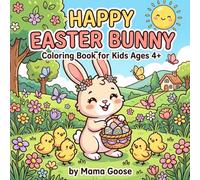 Happy Easter Bunny: Coloring Book for Kids Ages 4+