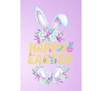 Happy Easter: Celebrate, Reflect, and Bloom: An Easter Journal for Inspiration & Joy