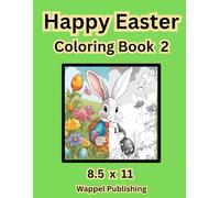 Happy Easter Coloring Book 2: Coloring Book for Kids 5 to Adults with 50 Easter Drawings