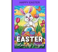 Happy Easter Coloring Book: 50 coloring illustrations