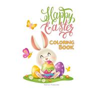 Happy Easter Coloring Book: Easter with Cute Bunnies to Color