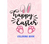 Happy Easter Coloring Book For Kids - 120 Pages