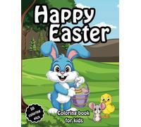 Happy Easter Coloring Book for Kids: 50 Fun and Cute Easter Bunny Pictures | Best Easter Bucket Idea for Kids | Large Print | Ages 3-8