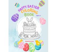 Happy Easter Coloring Book for Kids: A Fun and Easy Easter Activity Book for Kids Ages 4-8 - Cute Bunnies, Easter Eggs, Chicks, and More!
