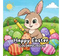 Happy Easter Coloring Book for kids: Cute and Cozy Designs, Easter and Springs Illustrations