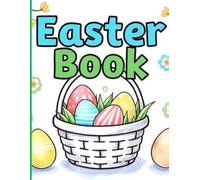 Happy Easter Coloring Book for Kids: Cute Bunnies, Eggs, Chicks and Spring Animals | Fun and Easy Easter Coloring Pages for Kids Ages 3-8