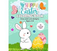 Happy Easter Coloring Book for kids: Easy and cute designs -Age 4-8
