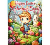 Happy Easter Coloring Book | For The Serious Colorist Easter Coloring Book for Mind Relaxation and Stress Relief: Easter Coloring Pages Including ... For The Serious Colorist To Unwind and Relax