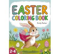 Happy Easter Coloring Book: Fun and Easy Easter Coloring Book for Kids Ages 2-4 | Cute Easter Basket Stuffer for Toddlers