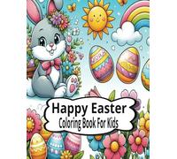 HAPPY EASTER COLORING BOOK: Fun and Festive Designs for Kids Ages 4-8