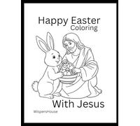 Happy Easter Coloring: With Jesus