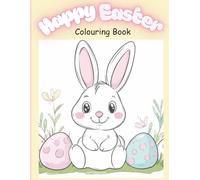 Happy Easter Colouring Book age 3-5: Colour Book
