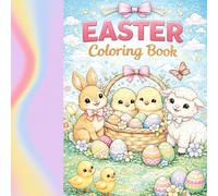 Happy Easter Cozy Coloring Book: Cute and Relaxing Spring Scenes for Teens and Adults