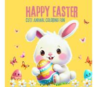 HAPPY EASTER: Cute Animal Coloring Fun