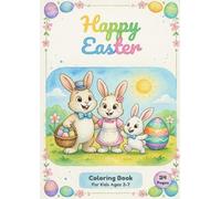 Happy Easter: Cute Easter Bunny Coloring Book for Kids Ages 3-7
