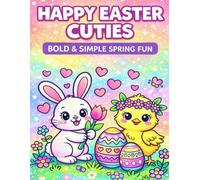 Happy Easter Cuties Coloring Book | 55 Adorable Spring & Easter Designs