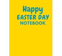 Happy Easter Day Notebook
