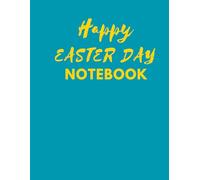 Happy Easter Day Notebook