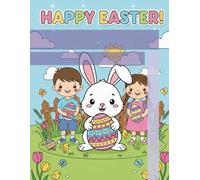 Happy Easter!: Easter Coloring Book for Kids: Simple and Fun Designs for Toddlers and Preschoolers.