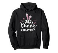 Happy Easter Every Bunny Sign Every Bunny Loves Me Chicks Felpa con Cappuccio