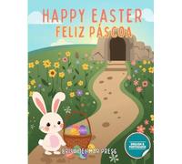 Happy Easter / Feliz Páscoa: Learn Portuguese & English for Easter: A Fun Bilingual Vocabulary Activity Book for Ages 3 to 10