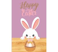 Happy Easter: Inspirational Gift Notebook Journal for Friends and Family