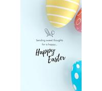 Happy Easter Notebook: Sending Sweet Thoughts For a Happy...: Notebook For Everyone