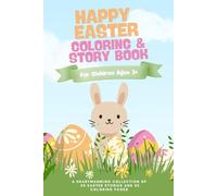 Happy Easter - The Big Colouring and Story Book: With 50 heartwarming Easter stories and 50 colouring pictures for children aged 3 and above