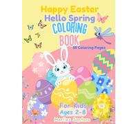 Happy Easter Welcome Spring Coloring Book: A Delightful Easter Coloring Book for Kids