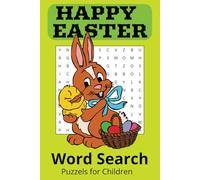 Happy Easter Word Search Puzzle Book: Word Searches with Easy to Read Print about Easter and Springtime | 6x9 inches, 110 pages | 50+ Puzzles ... Gift for Vacations, Holidays and Free Times