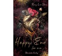 Happy End: For Me: Band 1 der "Happy End"-Dilogie