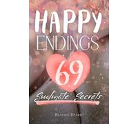 Happy Endings: 69 Soulmate Secrets