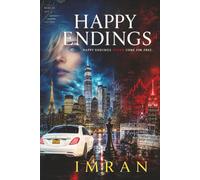 Happy Endings: Happy Endings Never Come For Free