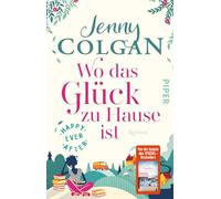 Happy Ever After - Wo das Glück zu Hause ist: Roman | Romantik in den schottischen Highlands: 1