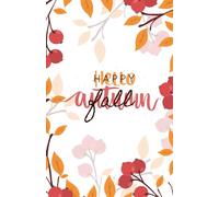 Happy Fall, Hello Autumn Notebook - Dot Grid Journal with Autumn Leaves & Red Berries (100 Pages)