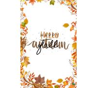 Happy Fall, Hello Autumn Notebook - Dot Grid Journal with Fall Leaves (100 Pages)