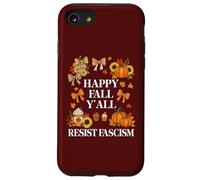 Happy Fall Resist Fascism My Favorite Season Fall of Fascism Custodia per iPhone SE (2020) / 7/8