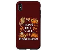 Happy Fall Resist Fascism My Favorite Season Fall of Fascism Custodia per iPhone XS Max