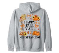Happy Fall Resist Fascism My Favorite Season is Fall Fascism Felpa con Cappuccio