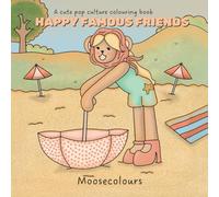 Happy Famous Friends: A cute pop culture colouring book