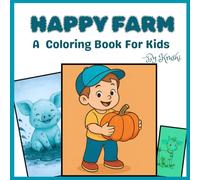 Happy Farm: A Cute Coloring Book For Kids
