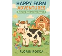Happy Farm Adventures: Coloring book for kids ages 4-7