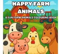 Happy Farm Animals: A Fun Farm Animals Coloring Book for Little Kids