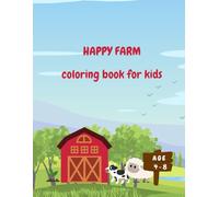 Happy Farm: coloring book for kids